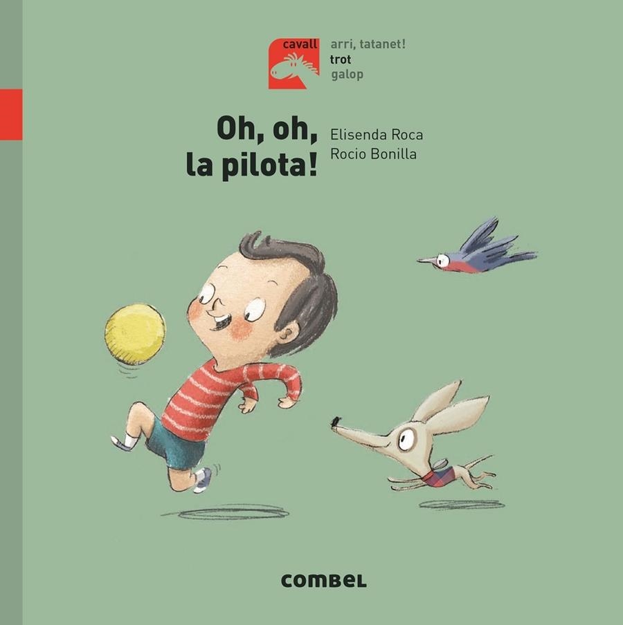 Oh, oh, la pilota! | 9788491013464 | Roca, Elisenda | Llibres.cat | Llibreria online en català | La Impossible Llibreters Barcelona