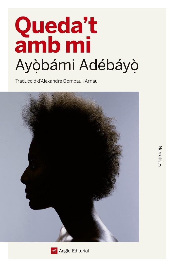 Queda't amb mi | 9788417214142 | Adebayo, Ayobami | Llibres.cat | Llibreria online en català | La Impossible Llibreters Barcelona