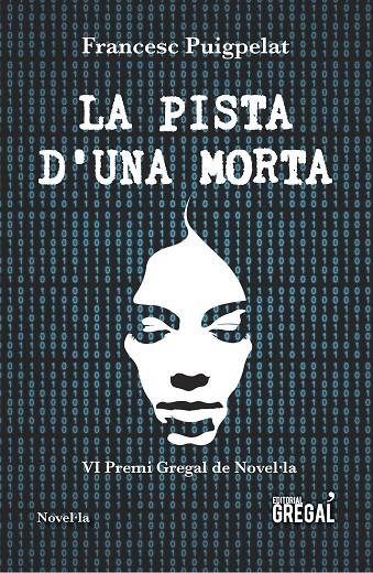 La pista d'una morta | 9788417082581 | Puigpelat i Valls, Francesc | Llibres.cat | Llibreria online en català | La Impossible Llibreters Barcelona