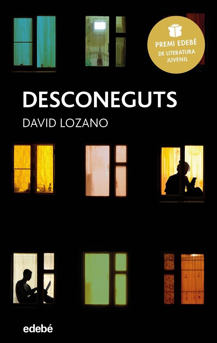 Desconeguts (Premi Edebé de Literatura Juvenil 2018) | 9788468335421 | Lozano Garbala, David | Llibres.cat | Llibreria online en català | La Impossible Llibreters Barcelona