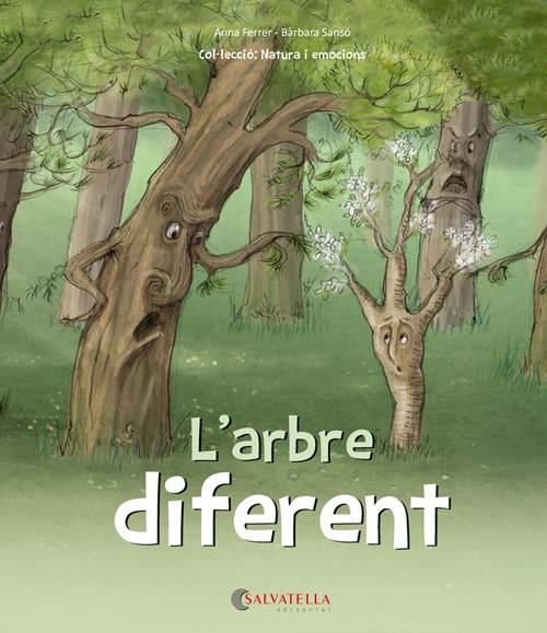 L'arbre diferent | 9788417091453 | Ferrer Claveria, Anna/Sansó Genovart, Bàrbara | Llibres.cat | Llibreria online en català | La Impossible Llibreters Barcelona