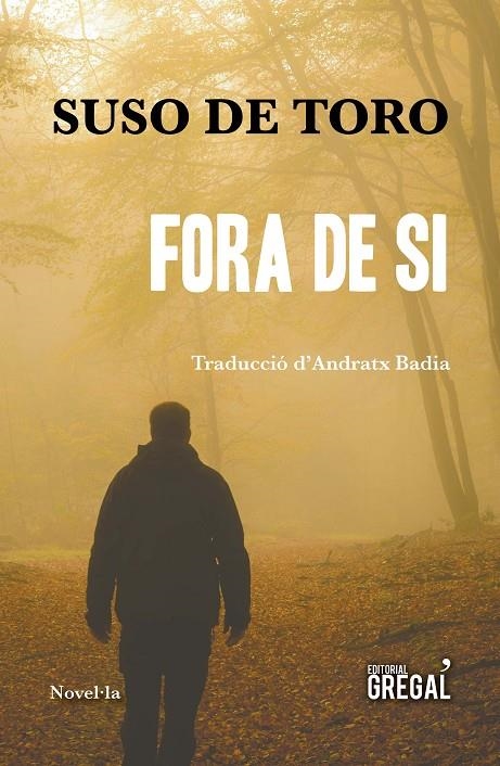 Fora de si | 9788417082604 | De Toro Santos, Suso | Llibres.cat | Llibreria online en català | La Impossible Llibreters Barcelona