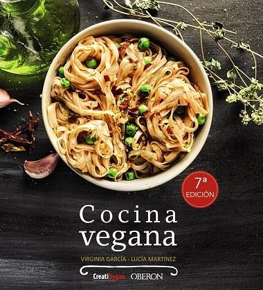 Cocina vegana | 9788441537620 | García, Virginia/Martínez Argüelles, Lucía | Llibres.cat | Llibreria online en català | La Impossible Llibreters Barcelona