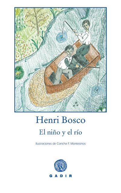 El niño y el río | 9788493523763 | Bosco, Henri | Llibres.cat | Llibreria online en català | La Impossible Llibreters Barcelona