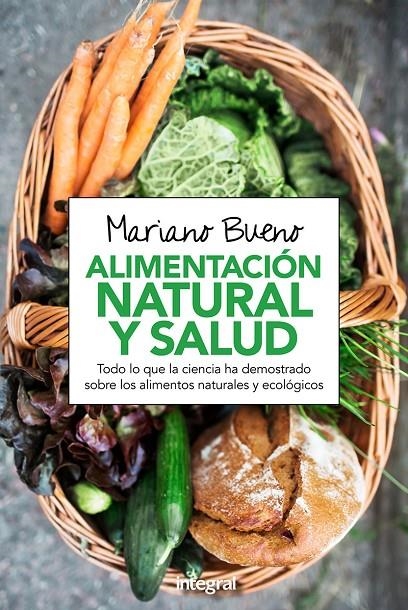 Alimentación natural y salud | 9788416267972 | BUENO BOSCH, MARIANO | Llibres.cat | Llibreria online en català | La Impossible Llibreters Barcelona