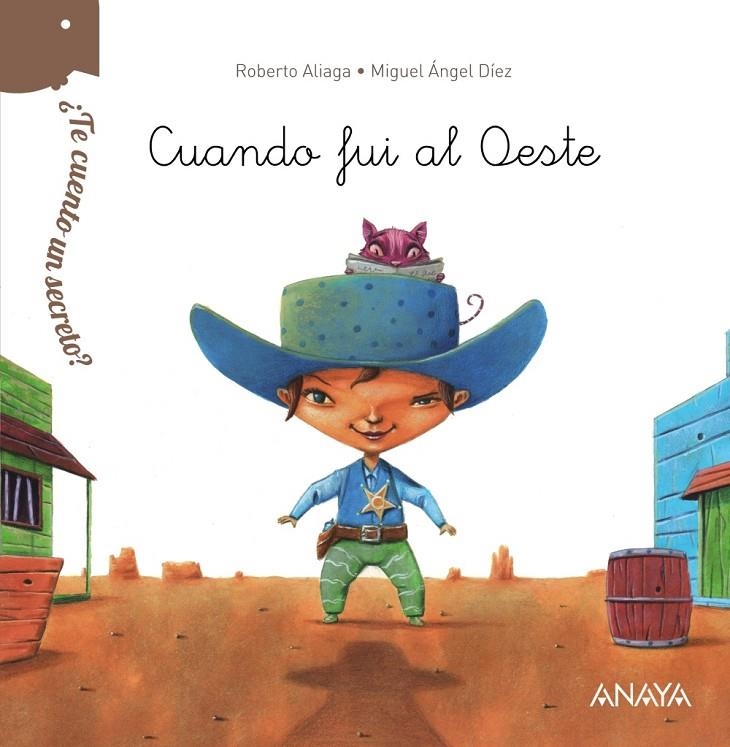 ¿Te cuento un secreto? Cuando fui al Oeste | 9788469808627 | Aliaga, Roberto | Llibres.cat | Llibreria online en català | La Impossible Llibreters Barcelona