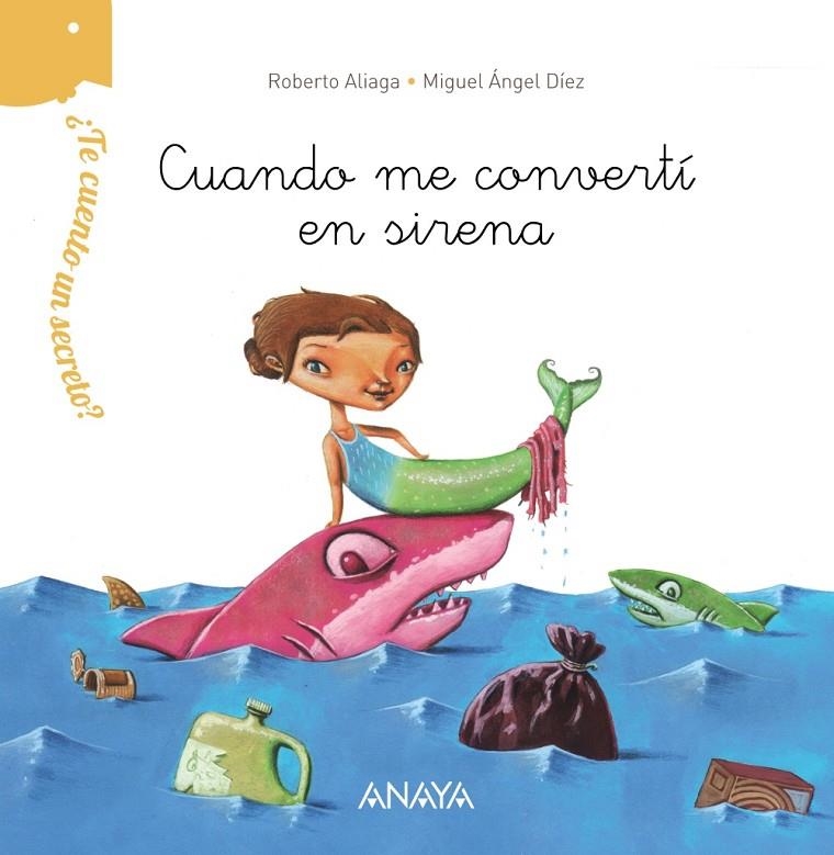 ¿Te cuento un secreto? Cuando me convertí en sirena | 9788469808634 | Aliaga, Roberto | Llibres.cat | Llibreria online en català | La Impossible Llibreters Barcelona