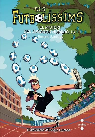 C-EF.13 EL MISTERI DEL JUGADOR NUMERO 13 | 9788466144001 | Santiago, Roberto | Llibres.cat | Llibreria online en català | La Impossible Llibreters Barcelona