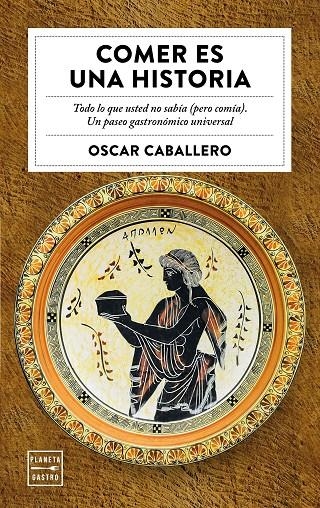 Comer es una historia | 9788408184713 | Caballero, Óscar | Llibres.cat | Llibreria online en català | La Impossible Llibreters Barcelona