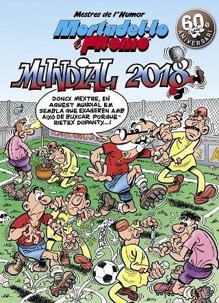 Mundial 2018 (Mestres de l'Humor Mortadel·lo i Filemó 49) | 9788466662970 | Francisco Ibáñez | Llibres.cat | Llibreria online en català | La Impossible Llibreters Barcelona