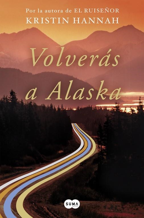 Volverás a Alaska | 9788491292371 | Hannah, Kristin | Llibres.cat | Llibreria online en català | La Impossible Llibreters Barcelona