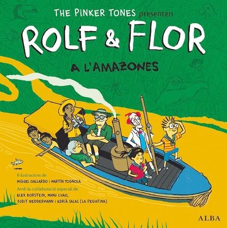 Rolf & Flor a l'Amazones | 9788490654576 | The Pinker Tones | Llibres.cat | Llibreria online en català | La Impossible Llibreters Barcelona