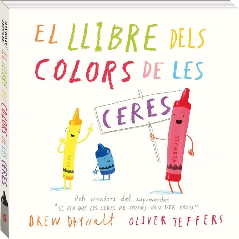 El llibre dels colors de les ceres | 9788416394869 | Daywalt, Drew | Llibres.cat | Llibreria online en català | La Impossible Llibreters Barcelona