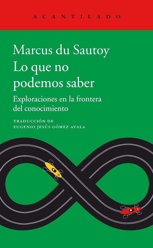 Lo que no podemos saber | 9788416748891 | du Sautoy, Marcus | Llibres.cat | Llibreria online en català | La Impossible Llibreters Barcelona