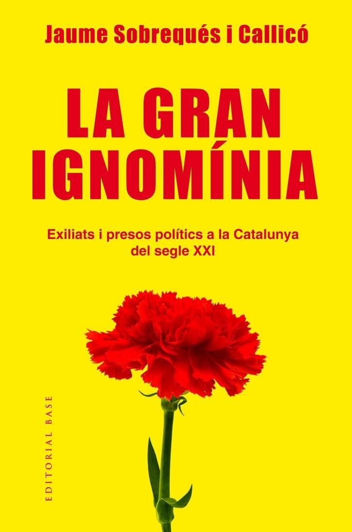 La gran ignomínia. Exiliats i presos polítics a la Catalunya del segle XXI | 9788417183639 | Sobrequés i Callicó, Jaume | Llibres.cat | Llibreria online en català | La Impossible Llibreters Barcelona