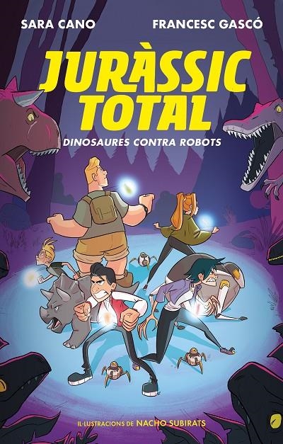 Juràssic Total 2 - Dinosaures contra robots | 9788420433769 | Cano Fernández, Sara / Gascó, Francesc | Llibres.cat | Llibreria online en català | La Impossible Llibreters Barcelona