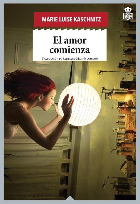 El amor comienza | 9788416537389 | Kaschnitz, Marie Luise | Llibres.cat | Llibreria online en català | La Impossible Llibreters Barcelona