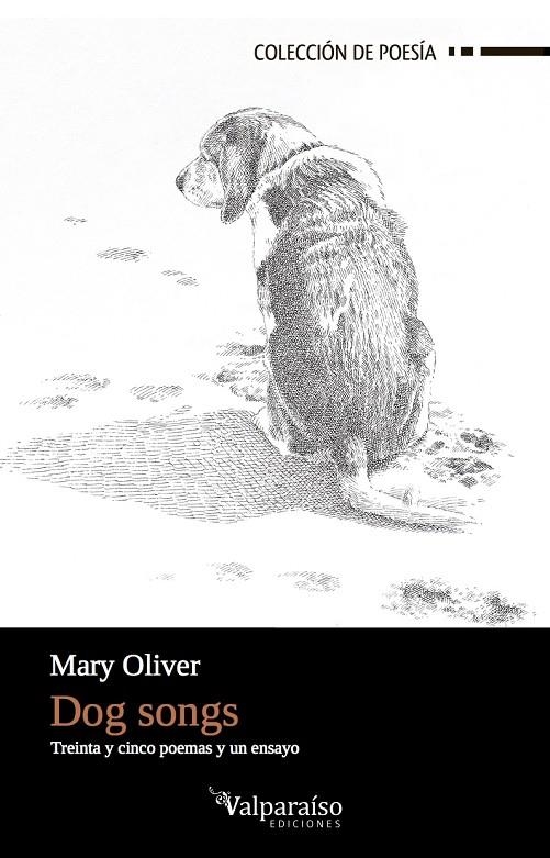 Dog Songs | 9788494415883 | Mary Oliver | Llibres.cat | Llibreria online en català | La Impossible Llibreters Barcelona