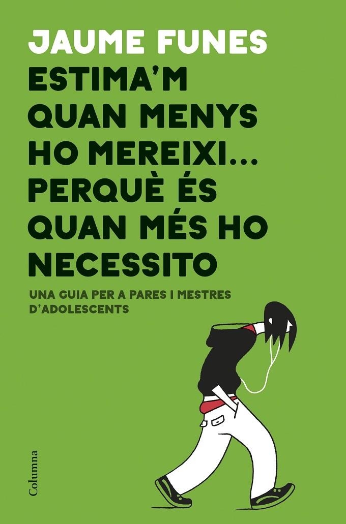 Estima'm quan menys ho mereixi... perquè és quan més ho necessito | 9788466423793 | Funes, Jaume | Llibres.cat | Llibreria online en català | La Impossible Llibreters Barcelona