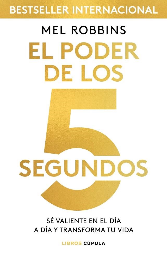 El poder de los 5 segundos | 9788448024185 | Robbins, Mel | Llibres.cat | Llibreria online en català | La Impossible Llibreters Barcelona