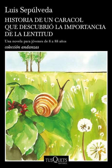 Historia de un caracol que descubrió la importancia de la lentitud | 9788490665404 | Sepúlveda, Luis | Llibres.cat | Llibreria online en català | La Impossible Llibreters Barcelona