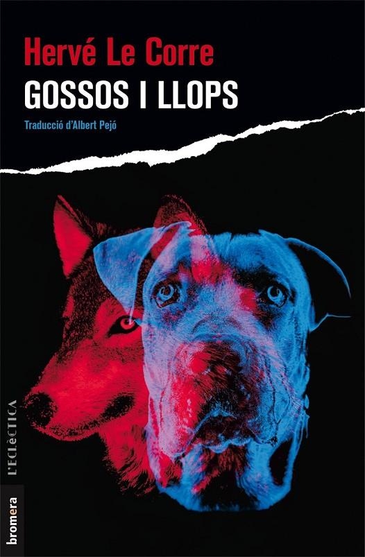 Gossos i llops | 9788490268018 | Le Corre, Hervé | Llibres.cat | Llibreria online en català | La Impossible Llibreters Barcelona