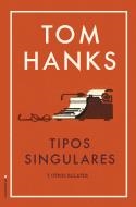 Tipos singulares | 9788417092818 | Hanks, Tom | Llibres.cat | Llibreria online en català | La Impossible Llibreters Barcelona