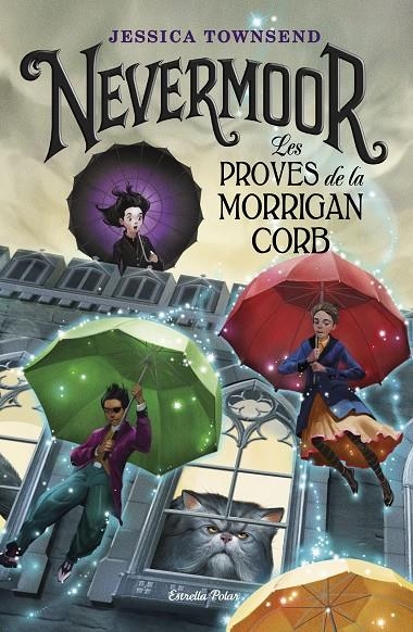 Nevermoor. Les proves de la Morrigan Corb | 9788491375869 | Townsend, Jessica | Llibres.cat | Llibreria online en català | La Impossible Llibreters Barcelona