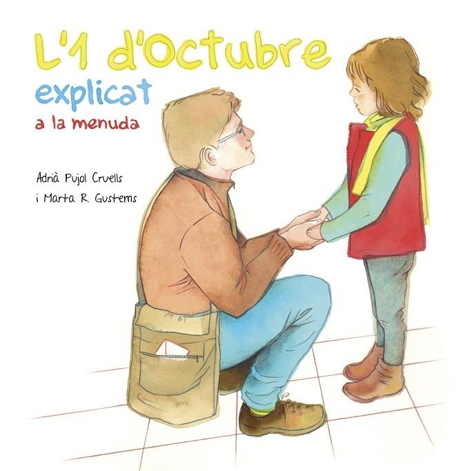 L'1 d'octubre explicat a la menuda | 9788494748448 | Pujol Cruells, Adrià | Llibres.cat | Llibreria online en català | La Impossible Llibreters Barcelona