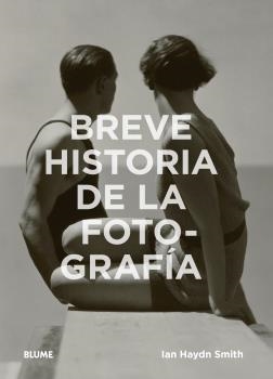 Breve historia de la fotografía | 9788417254407 | Haydn Smith, Ian | Llibres.cat | Llibreria online en català | La Impossible Llibreters Barcelona