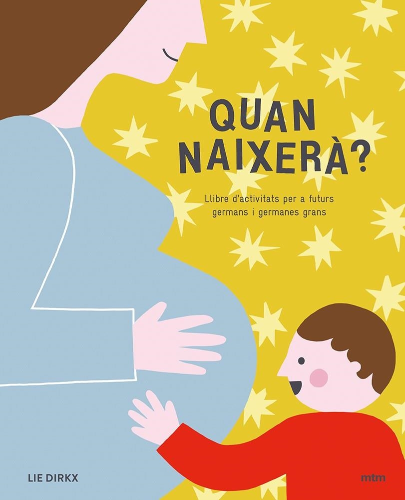 Quan naixerà? | 9788417165239 | DIRKX, LIE | Llibres.cat | Llibreria online en català | La Impossible Llibreters Barcelona