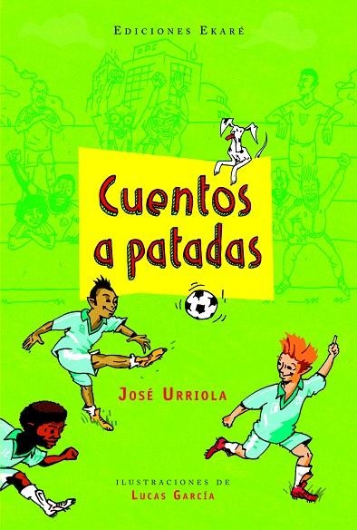 Cuentos a patadas | 9788494303838 | José Urriola (autor venezolano) | Llibres.cat | Llibreria online en català | La Impossible Llibreters Barcelona