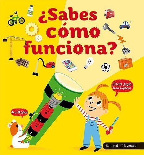 ¿Sabes cómo funciona? | 9788426144003 | Jugla, Cécile/Mercier, Julie | Llibres.cat | Llibreria online en català | La Impossible Llibreters Barcelona