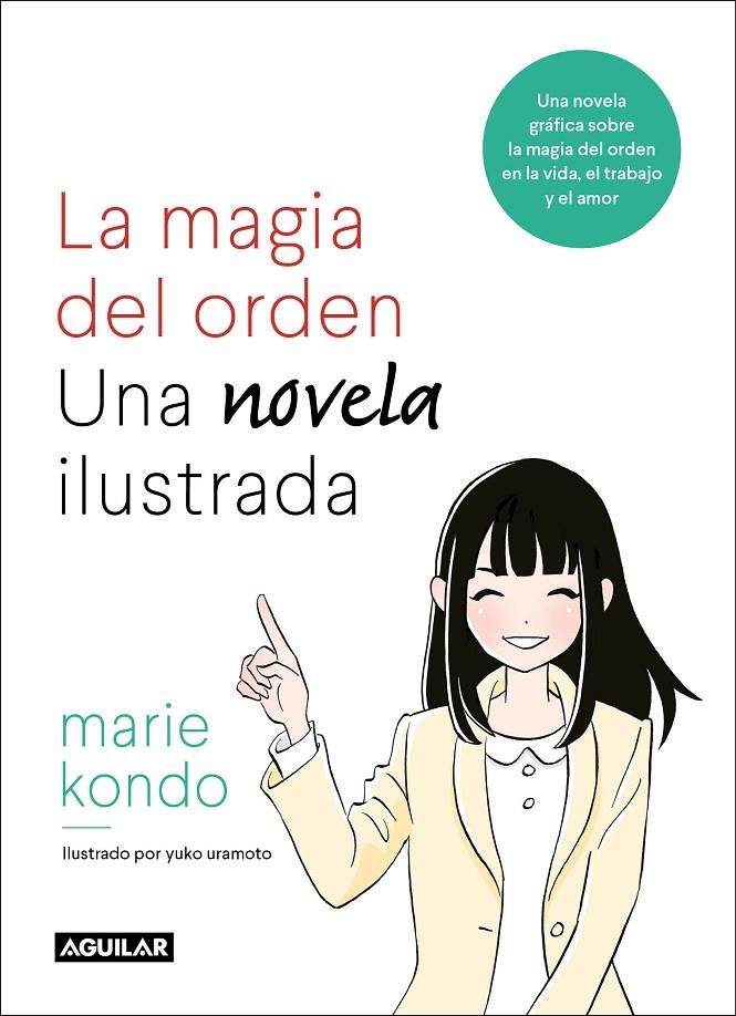 La magia del orden. Una novela ilustrada | 9788403518940 | Kondo, Marie | Llibres.cat | Llibreria online en català | La Impossible Llibreters Barcelona