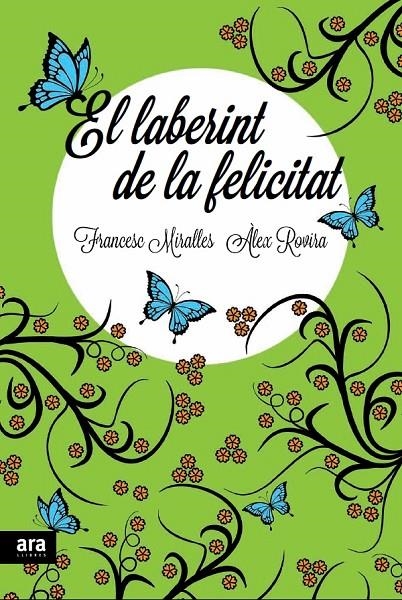 El laberint de la felicitat | 9788415642336 | Miralles Contijoch, Francesc/Rovira Celma, Àlex | Llibres.cat | Llibreria online en català | La Impossible Llibreters Barcelona