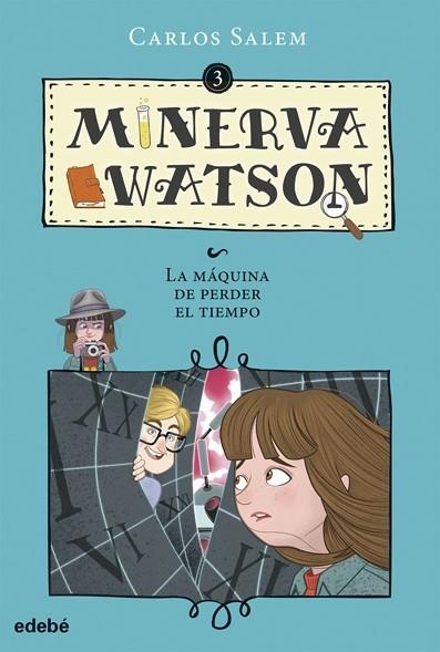 Minerva Watson y LA MÁQUINA DE PERDER EL TIEMPO | 9788468335087 | Salem Sola, Carlos | Llibres.cat | Llibreria online en català | La Impossible Llibreters Barcelona