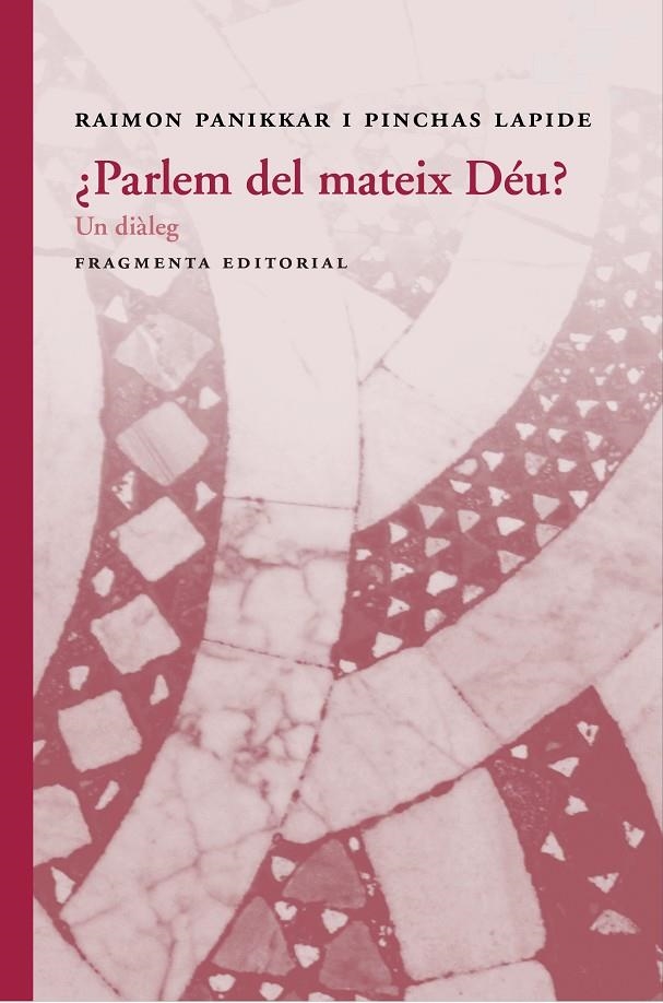 ¿Parlem del mateix Déu? | 9788415518877 | Raimon, Panikkar/Pinchas, Lapide | Llibres.cat | Llibreria online en català | La Impossible Llibreters Barcelona