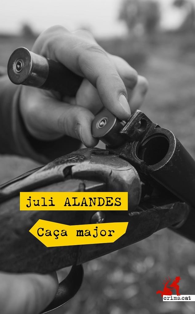 Caça major | 9788417077525 | Alandes Albert, Juli | Llibres.cat | Llibreria online en català | La Impossible Llibreters Barcelona