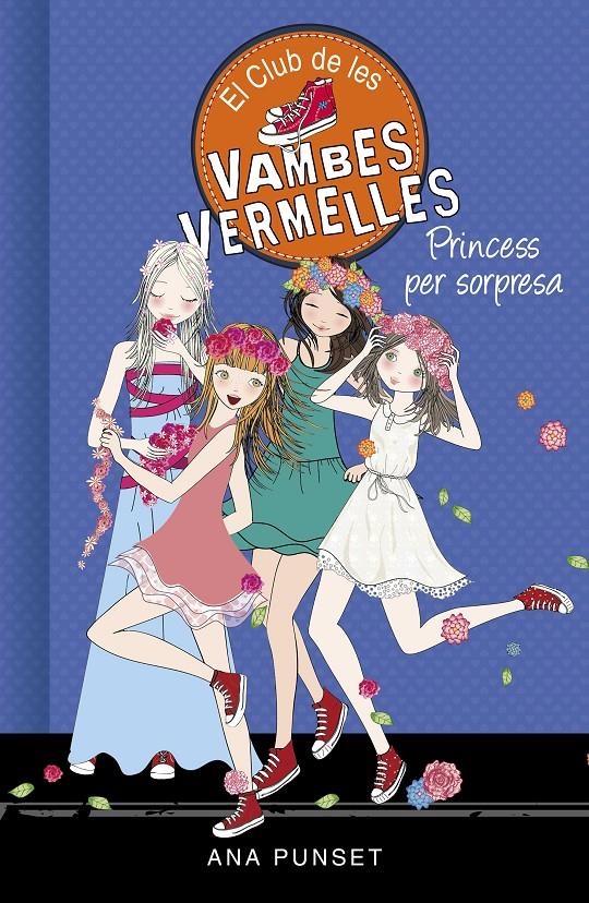 El Club de les Vambes Vermelles 14 - Princess per sorpresa | 9788417460815 | Punset, Ana | Llibres.cat | Llibreria online en català | La Impossible Llibreters Barcelona