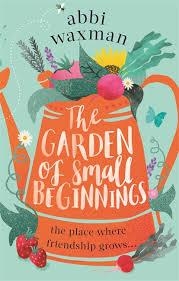 The garden of small beginnings | 9780751564860 | Waxman, Abbi | Llibres.cat | Llibreria online en català | La Impossible Llibreters Barcelona