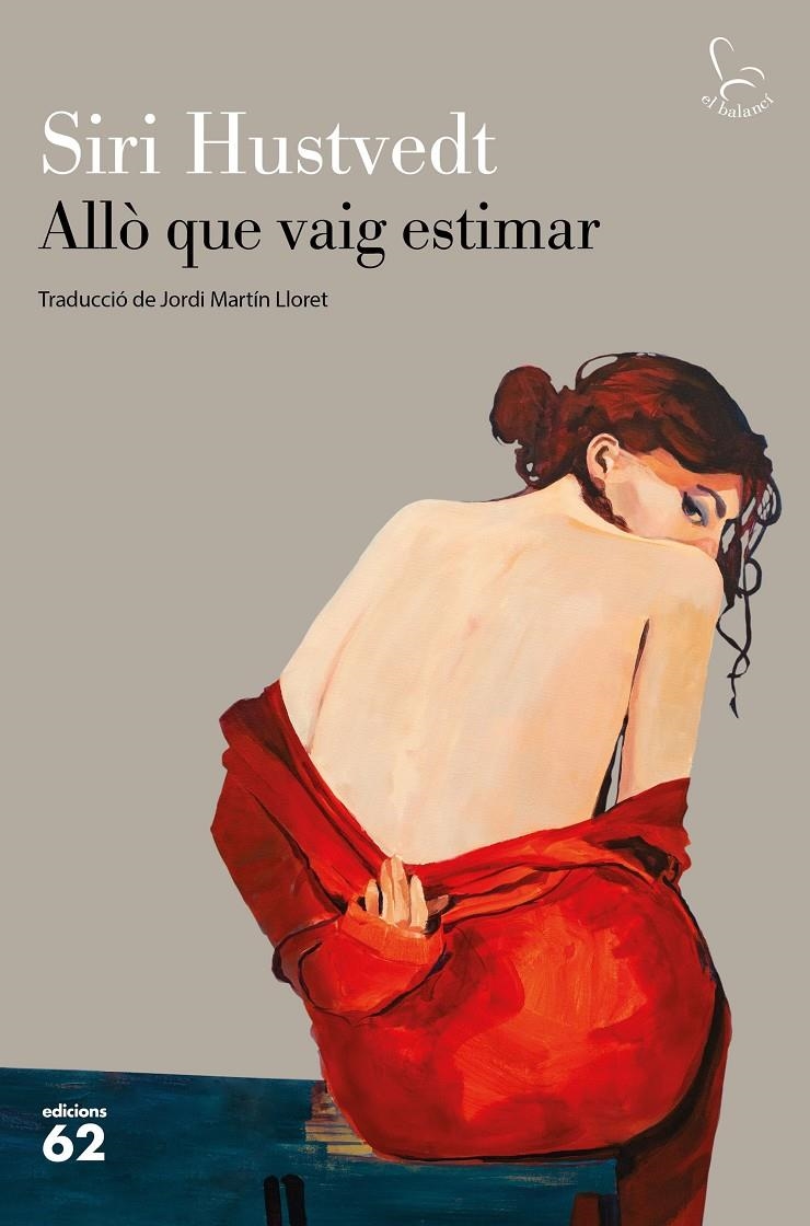 Allò que vaig estimar | 9788429777246 | Hustvedt, Siri | Llibres.cat | Llibreria online en català | La Impossible Llibreters Barcelona