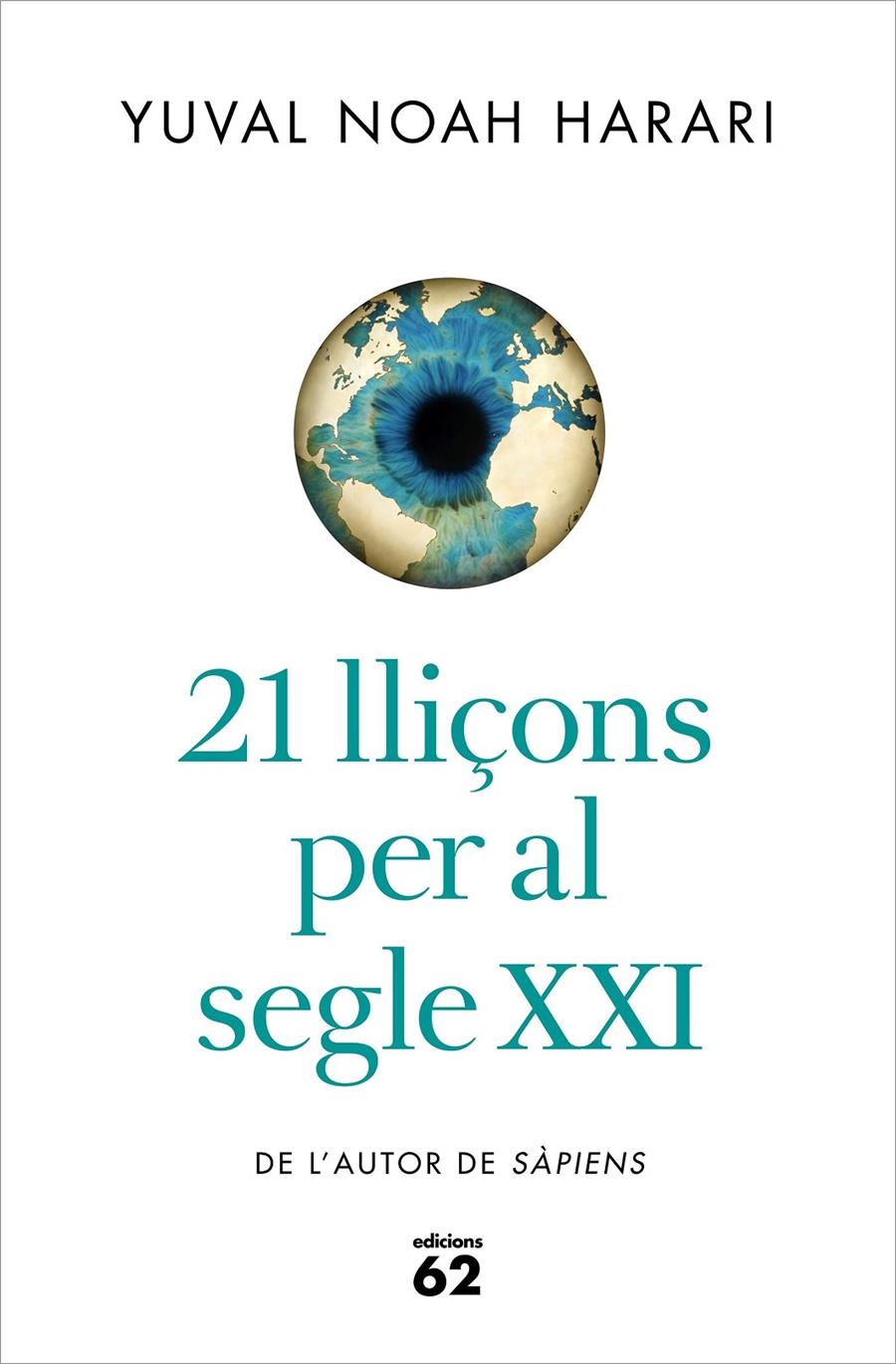 21 lliçons per al segle XXI | 9788429777208 | Noah Harari, Yuval | Llibres.cat | Llibreria online en català | La Impossible Llibreters Barcelona