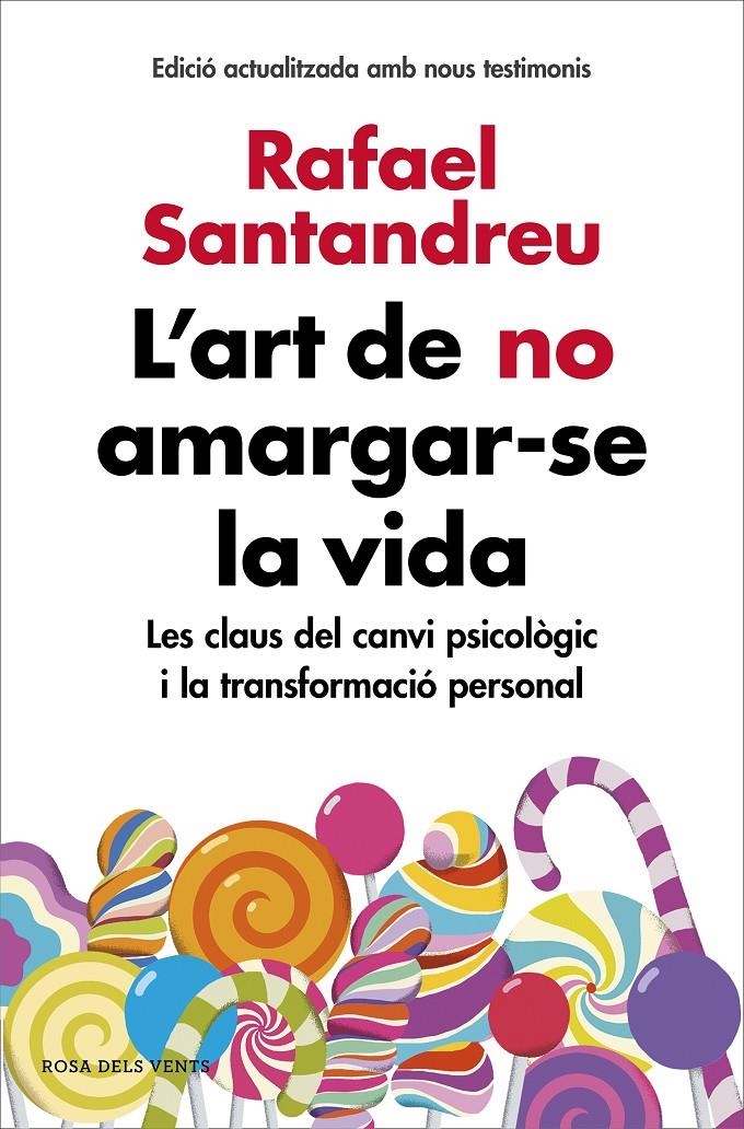 L'art de no amargar-se la vida (edició ampliada i actualitzada) | 9788417444426 | Santandreu, Rafael | Llibres.cat | Llibreria online en català | La Impossible Llibreters Barcelona