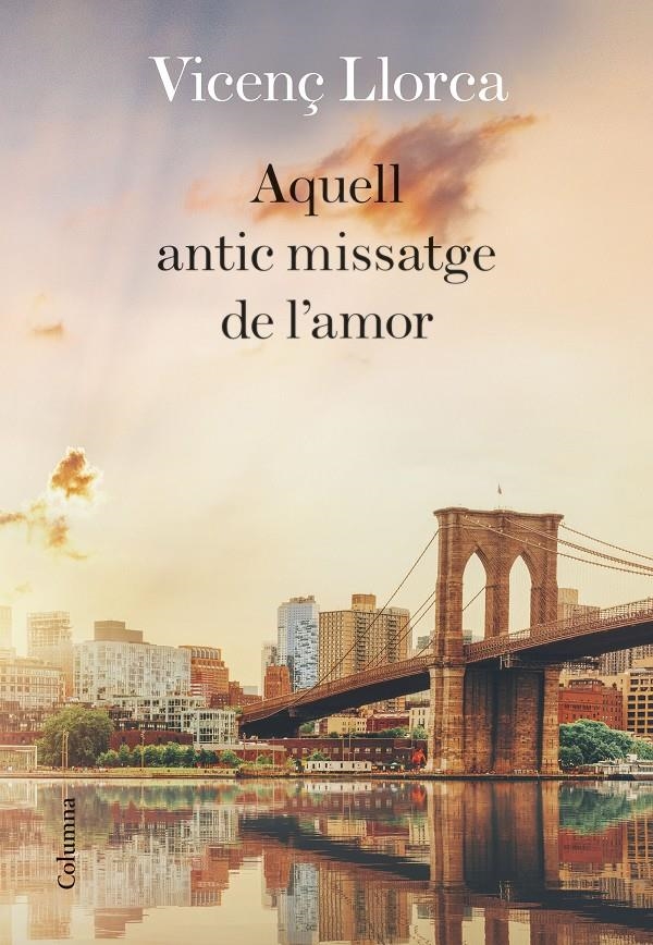 Aquell antic missatge de l'amor | 9788466424233 | Llorca Berrocal, Vicenç | Llibres.cat | Llibreria online en català | La Impossible Llibreters Barcelona