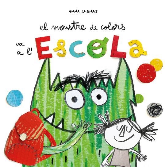 El Monstre de Colors va a l'escola | 9788494883231 | Llenas Serra, Anna | Llibres.cat | Llibreria online en català | La Impossible Llibreters Barcelona