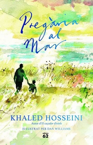 Pregària al mar | 9788429777161 | Hosseini, Khaled | Llibres.cat | Llibreria online en català | La Impossible Llibreters Barcelona