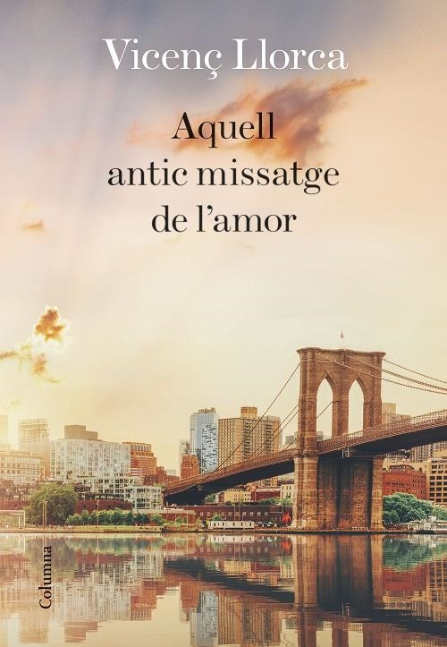 Aquell antic missatge de l'amor | 9788466424097 | Llorca Berrocal, Vicenç | Llibres.cat | Llibreria online en català | La Impossible Llibreters Barcelona