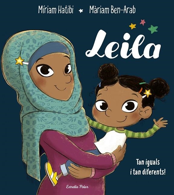 Leila | 9788491376118 | Hatibi, Míriam/Ben-Arab Canela, Màriam | Llibres.cat | Llibreria online en català | La Impossible Llibreters Barcelona