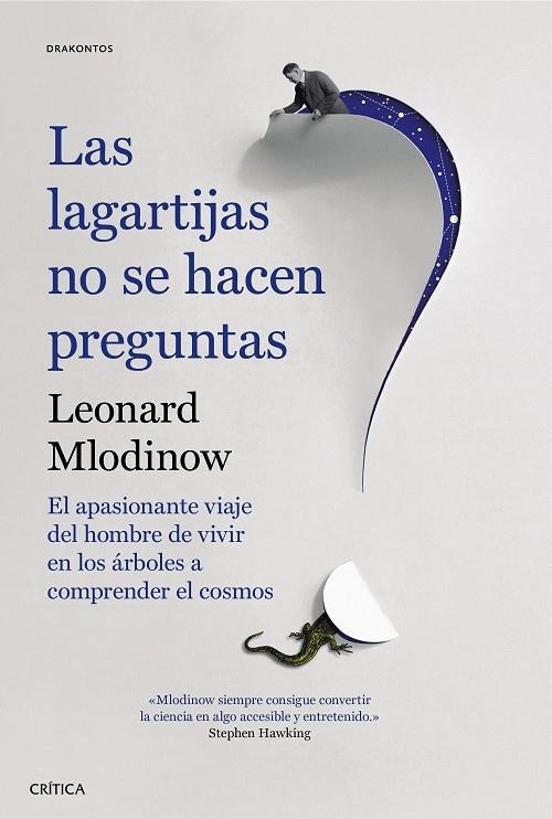 Las lagartijas no se hacen preguntas | 9788491990208 | Mlodinow, Leonard | Llibres.cat | Llibreria online en català | La Impossible Llibreters Barcelona