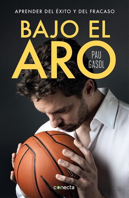 Bajo el aro | 9788416883356 | Gasol, Pau | Llibres.cat | Llibreria online en català | La Impossible Llibreters Barcelona